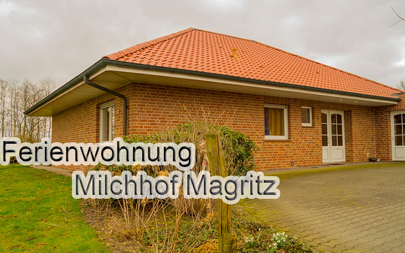 Ferienwohung Milchhof Magritz